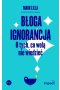 Błoga ignorancja