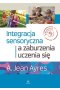 Integracja sensoryczna a zaburzenia uczenia się