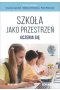 Szkoła jako przestrzeń uczenia się
