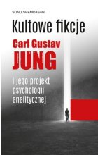 Kultowe fikcje C.G. Jung i jego projekt psychologii analitycznej
