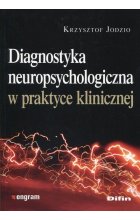 Diagnostyka neuropsychologiczna w praktyce