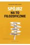 Spójrz na to filozoficznie