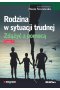 Rodzina w sytuacji trudnej zdążyć z pomocą część 2