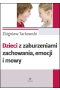 Dzieci z zaburzeniami zachowania emocji i mowy