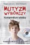 Mutyzm wybiórczy kompendium wiedzy + CD