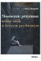 Stosowanie przymusu wobec osób w kryzysie psychicznym