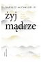 Żyj mądrze