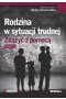 Rodzina w sytuacji trudnej zdążyć z pomocą część 1