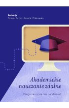 Akademickie nauczanie zdalne. Czego nauczyła nas pandemia