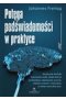Potęga podświadomości w praktyce