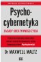Psychocybernetyka. Zasady kreatywnego życia