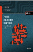 Niech się stanie człowiek. Z psychologii etyki