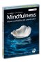 Mindfulness. Nowe podejście do uważności