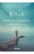 Joga a psychoterapia. Zawiłości ludzkiej psyche