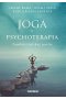 Joga a psychoterapia. Zawiłości ludzkiej psyche