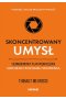 Skoncentrowany umysł.
