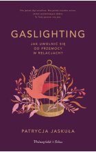 Gaslighting Jaskuła Patrycja
