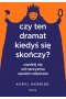 Czy ten dramat kiedyś się skończy? Uwolnij się od narcyzmu swoich rodziców