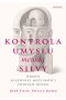Kontrola umysłu metodą Silvy Odkryj niezwykłe możliwości swojego mózgu