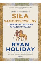 Siła samodyscypliny O panowaniu nad sobą w każdej sytuacji