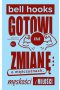 Gotowi na zmianę. O mężczyznach, męskości i miłości