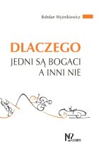 Dlaczego jedni są bogaci a inni nie