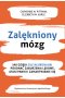 Zalękniony mózg jak dzięki sile neuronauki pokonać zaburzenia lękowe ataki paniki i zamartwianie się