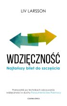 Wdzięczność. Najtańszy bilet do szczęścia wyd. 2023