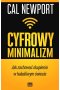 Cyfrowy minimalizm jak zachować skupienie w hałaśliwym świecie