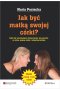 Jak być matką swojej córki?