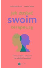 Jak zostać swoim terapeutą (wyd.3)