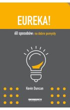 Eureka 60 sposobów na dobre pomysły