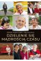 Dzielenie się mądrością czasu