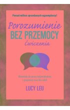 Porozumienie bez przemocy. Ćwiczenia