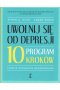 Uwolnij się od depresji program 10 kroków
