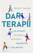 Dar terapii. List otwarty do nowego pokolenia terapeutów i ich pacjentów