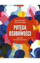 Potęga osobowości. Sprawdź, kim jesteś naprawdę