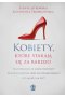 Kobiety, które starają się za bardzo