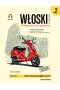 Włoski w tłumaczeniach. Gramatyka 2. Poziom A2-B1 wyd. 2