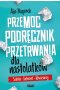 Przemoc podręcznik przetrwania dla nastolatków szkoła internet rówieśnicy