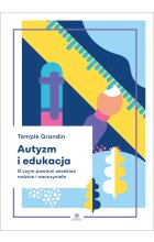 Autyzm i edukacja O czym powinni wiedzieć rodzice i nauczyciele