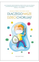 Dlaczego nasze dzieci chorują