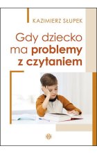 Gdy dziecko ma problemy z czytaniem