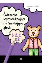 Ćwiczenia wprowadzające i utrwalające głoski Ś, Ź, Ć, DŹ