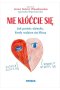 Nie kłóćcie się. Jak pomóc dziecku, kiedy rodzice się kłócą
