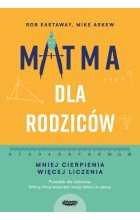 Matma dla rodziców. Mniej cierpienia, więcej liczenia