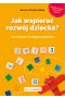 Jak wspierać rozwój dziecka? wyd. 3