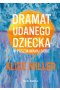 Dramat udanego dziecka