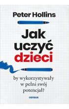 Jak uczyć dzieci, by wykorzystywały w pełni swój potencjał?