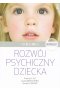 Rozwój psychiczny dziecka od 0 do 10 lat wyd. 8